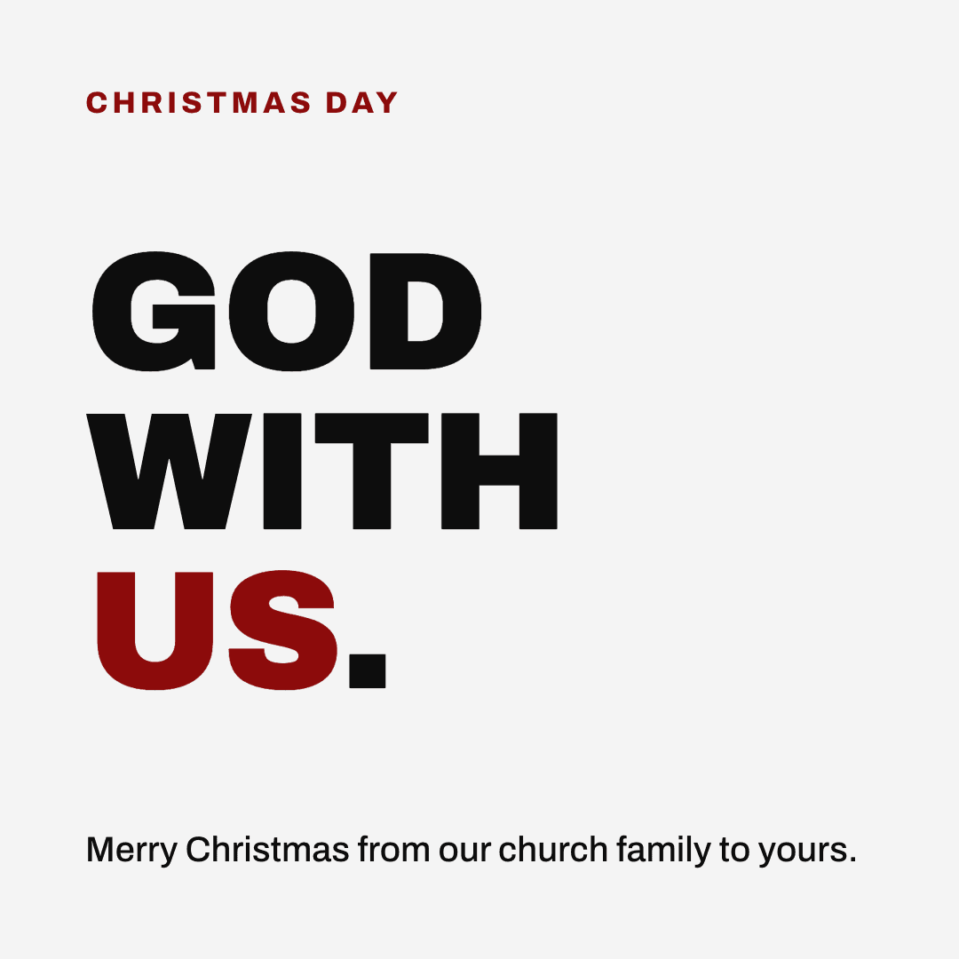 Graphic reading "God with us." Label: Christmas Day. Merry Christmas from our church family to yours.