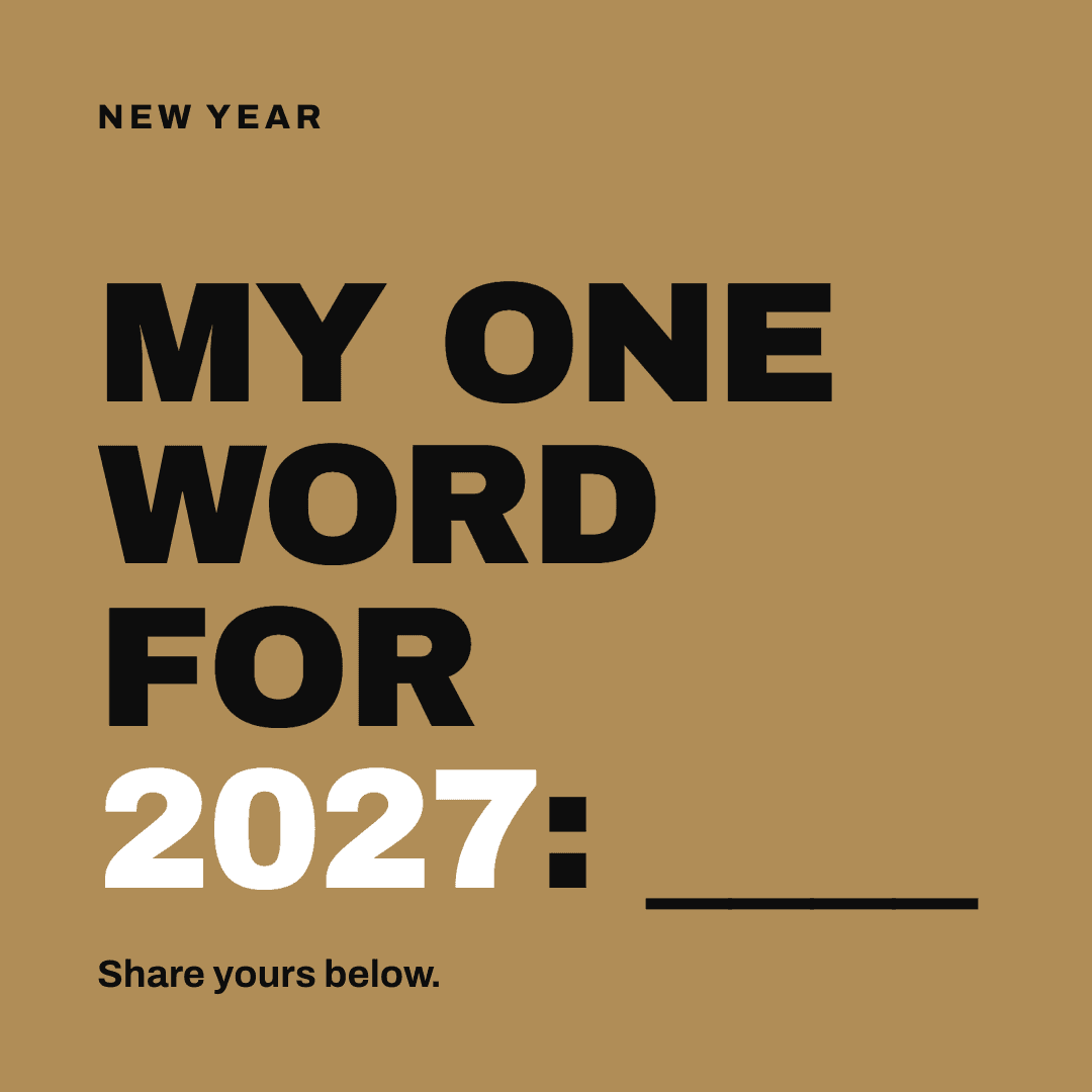 Graphic reading "My one word for 2027: ____" Label: New Year. Share yours below.